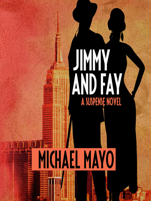 Title details for Jimmy and Fay by Michael Mayo - Available